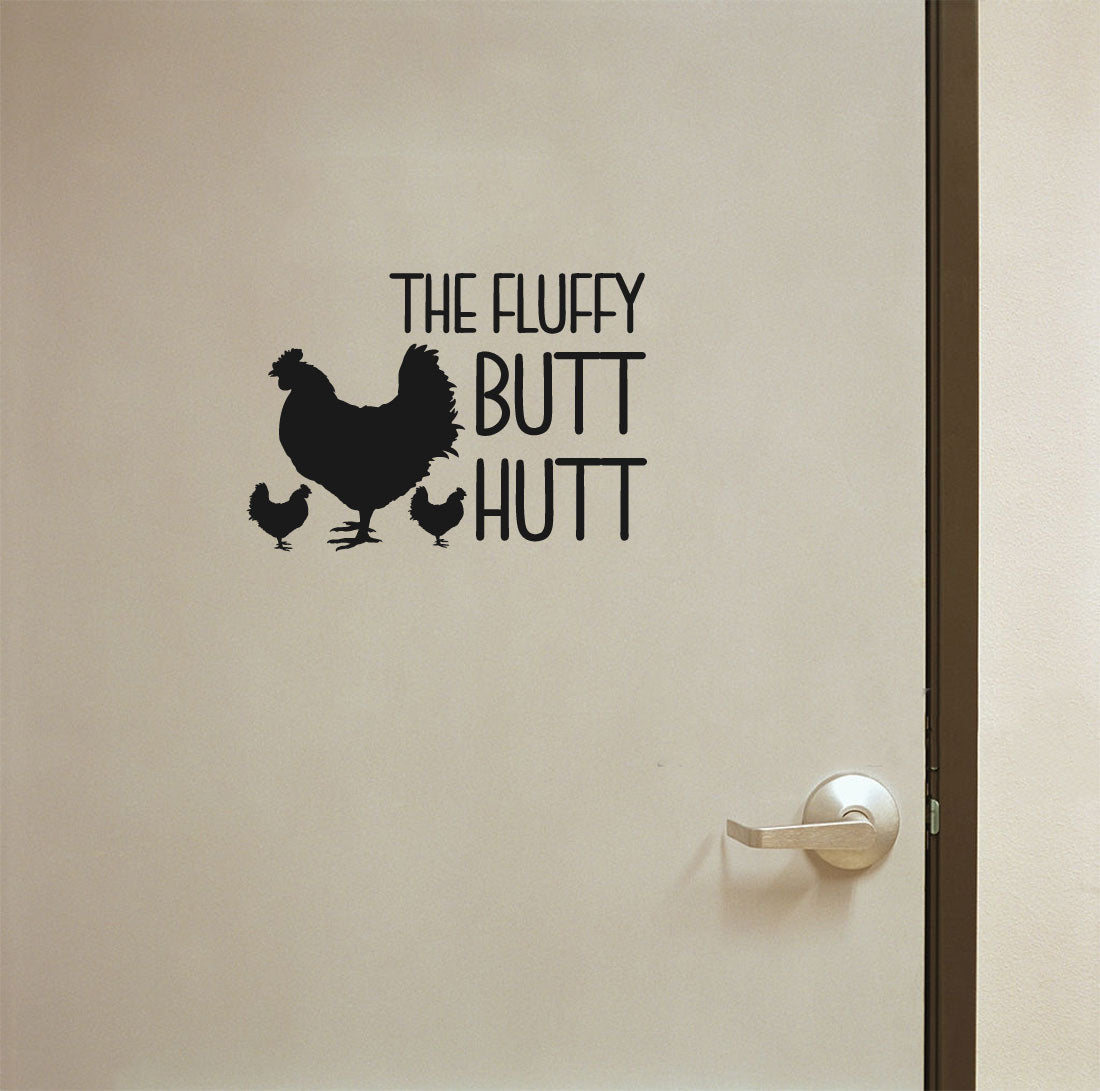 Chicken The Fluffy Butt Hutt Vinyl Home Decor Wall Decal Words 