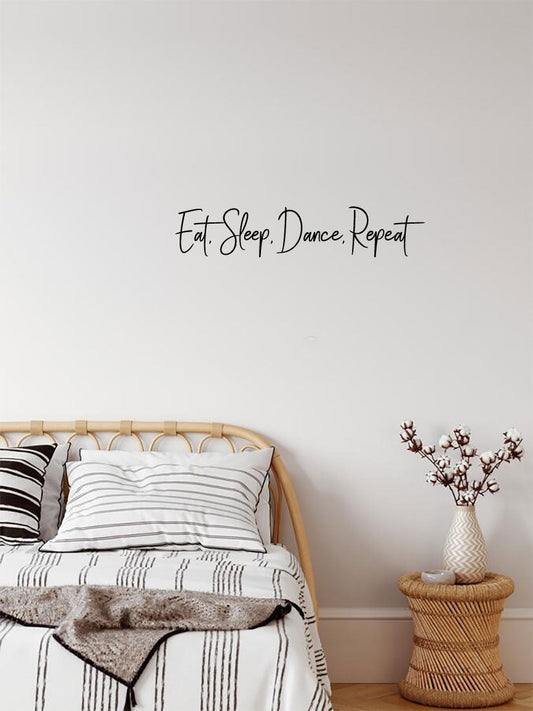 Eat Sleep Dance Repeat Vinyl Home Decor Wall Decal 