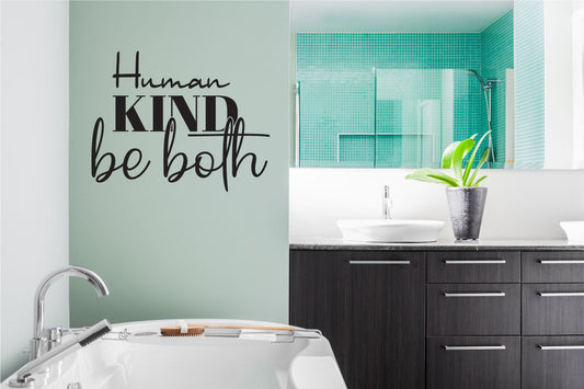 Human Kind Be Both Vinyl Wall Words Decal