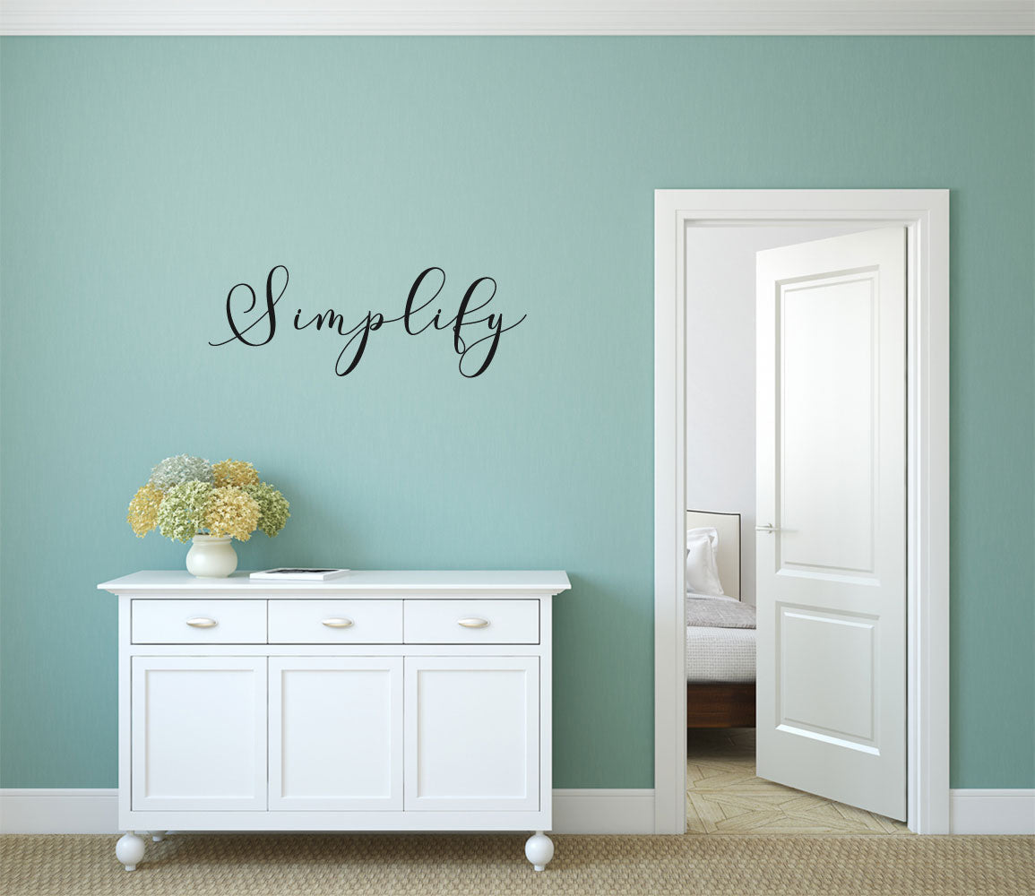 Simplify Vinyl Home Decor Wall Decal Words 