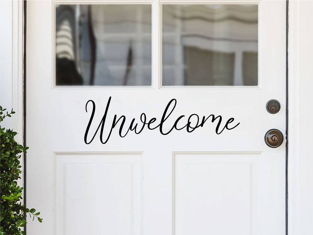 Unwelcome Vinyl Home Decor Wall Decal 