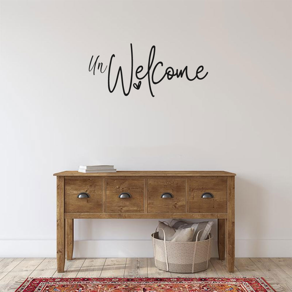 Unwelcome Vinyl Home Decor Wall Decal Words 