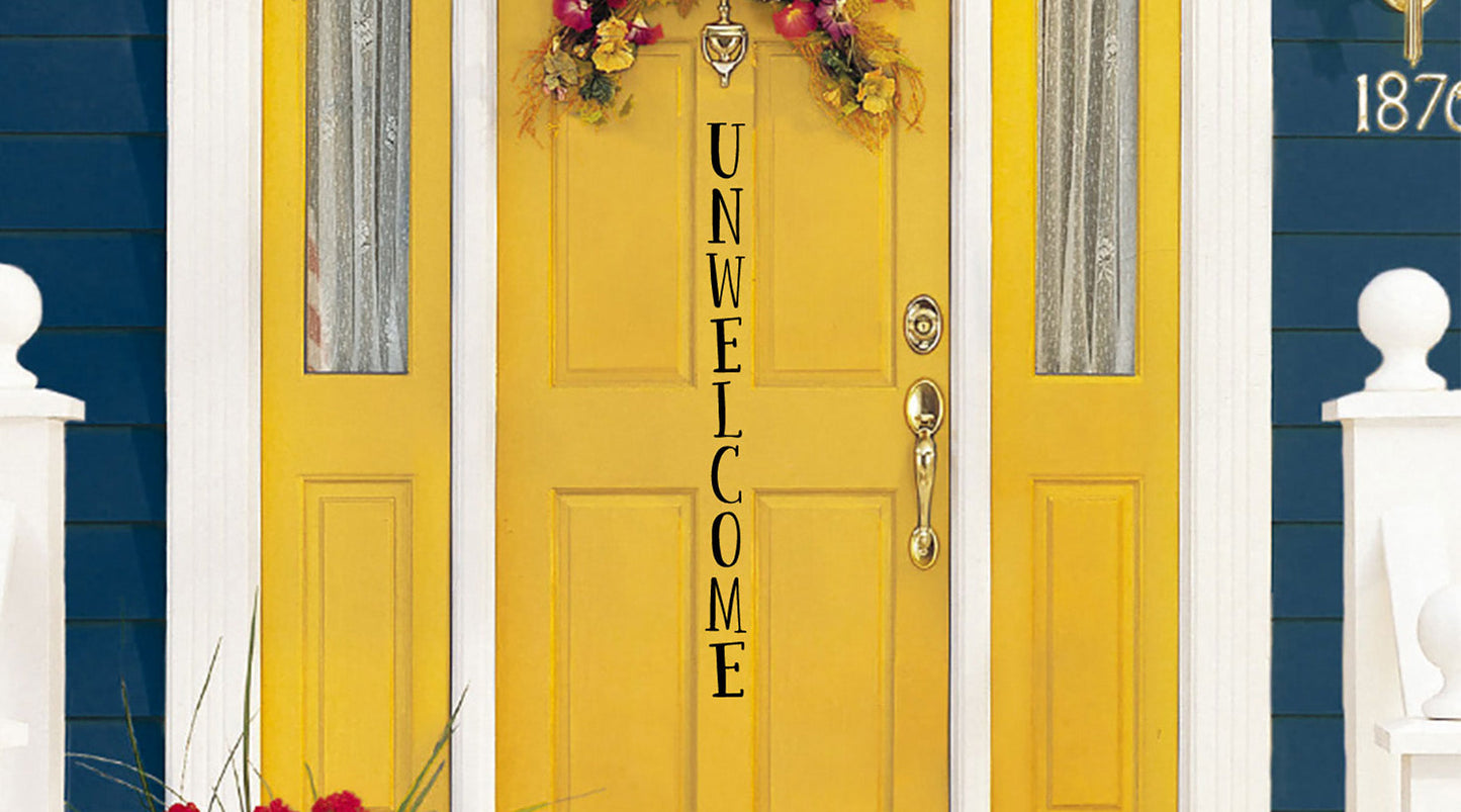 Unwelcome Vertical Vinyl Home Decor Wall Decal Words 