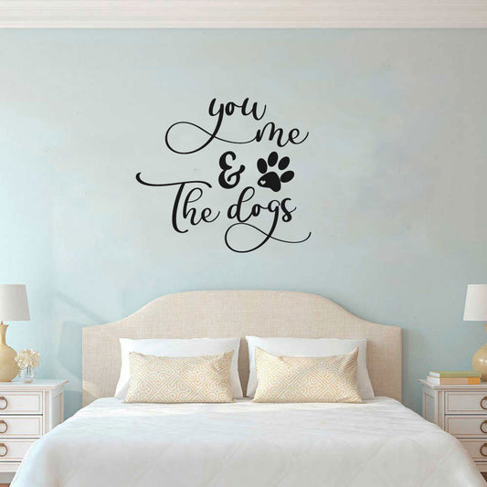 You Me and the Dogs Vinyl Wall Decal - Black