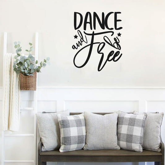 Dance And Be Free Vinyl Home Decor Wall Decal Words 