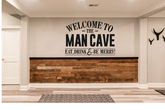 Welcome To The Mancave Eat Drink and Be Merry Vinyl Home Decor Wall Decal Words 