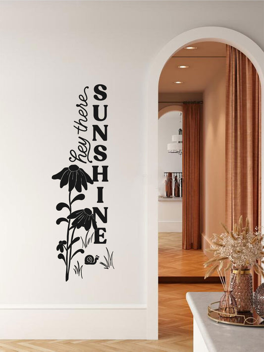 Hey There Sunshine Sunflower Vinyl Home decor Wall Decal