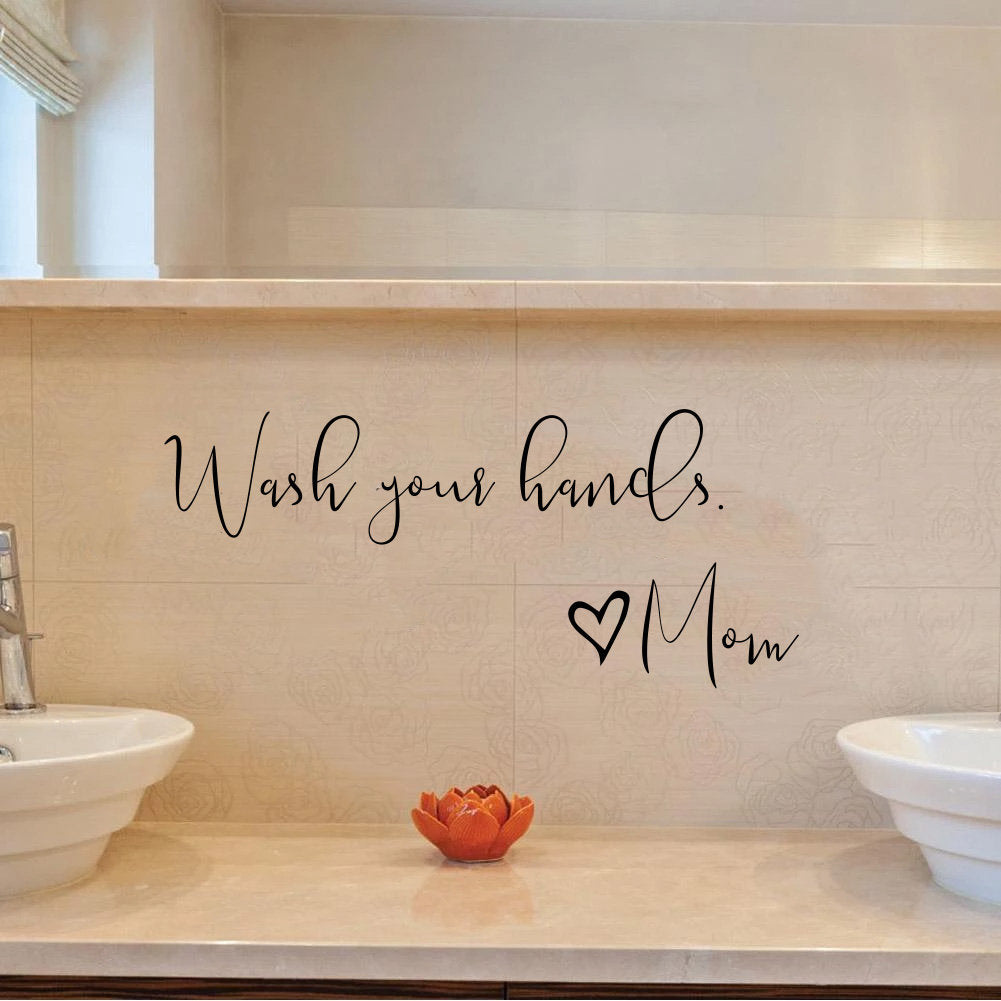 Wash Your Hands Love Mom Bathroom Vinyl Home Decor Wall Decal 