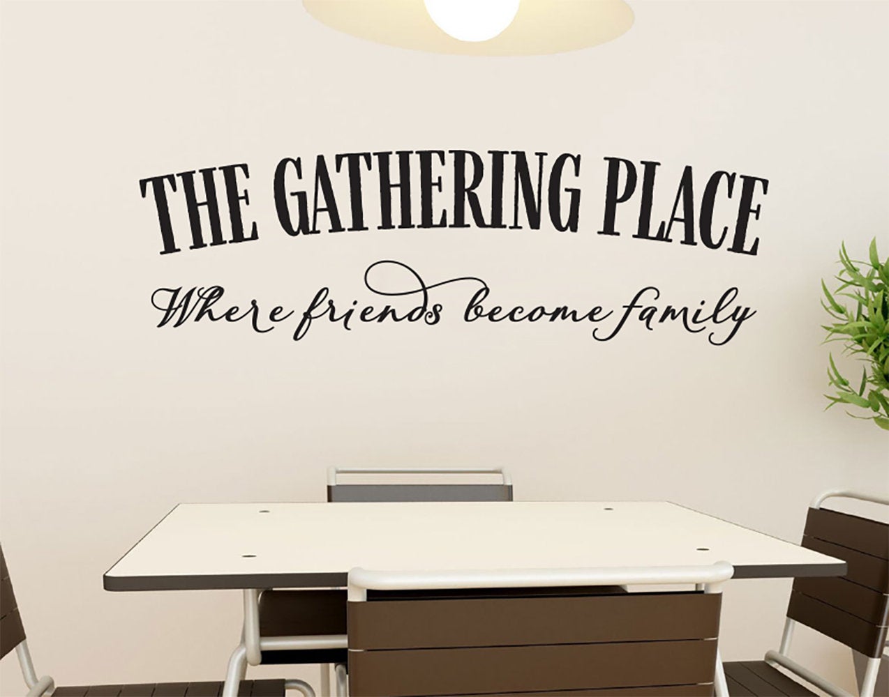 The Gathering Place Where Friends Become Family Vinyl Home Decor Wall Decal Words 