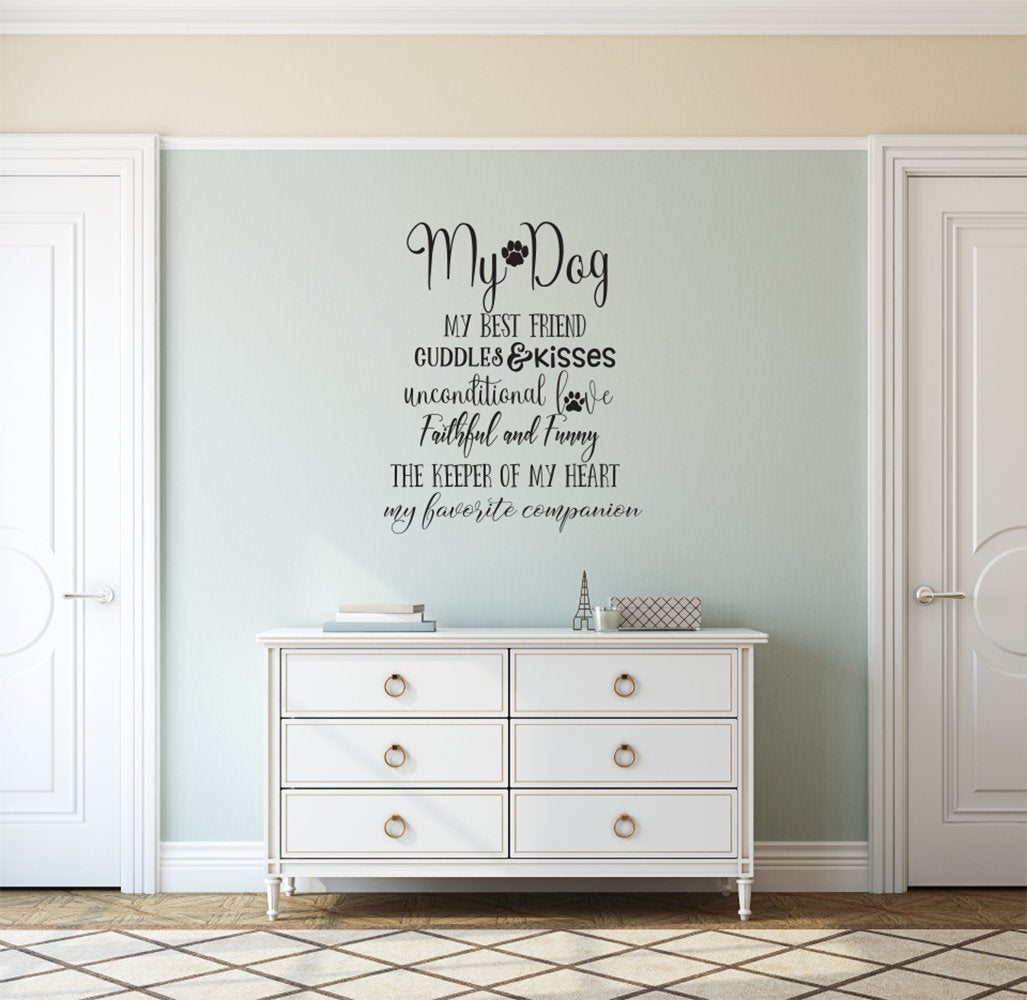 My Dog My Best Friend Vinyl Home Decor Wall Decal