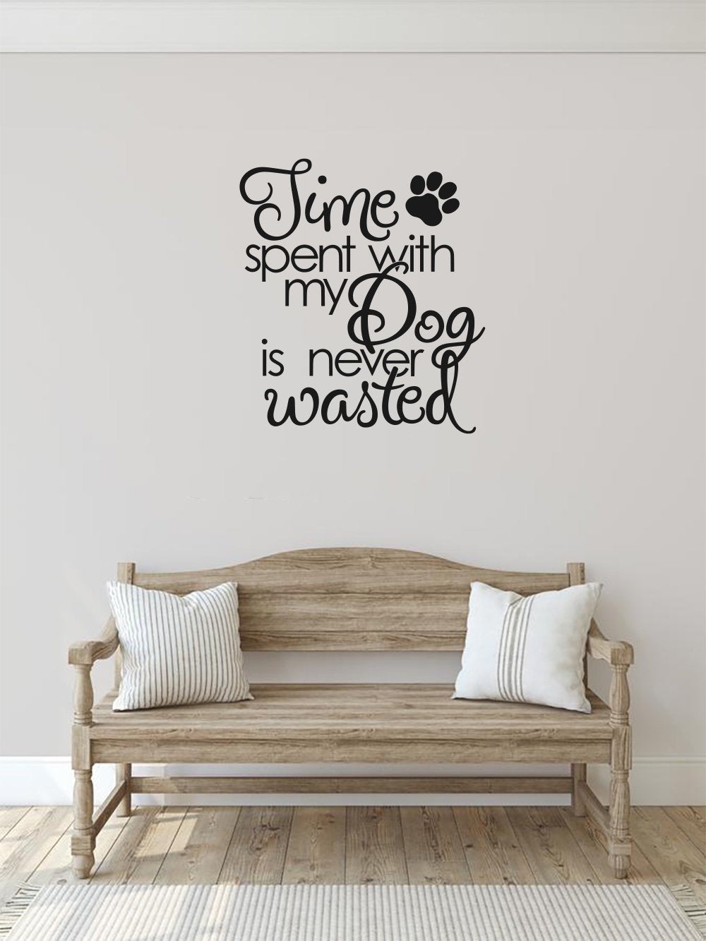 Time Spent With My Dog Is Never Wasted Vinyl Home Decor Wall Decal 