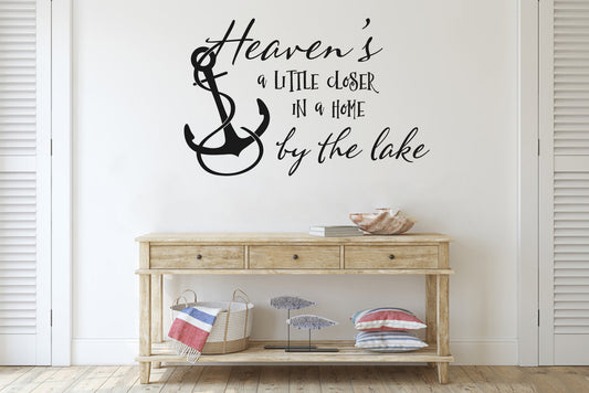 Heaven's a Little Closer In A Home By The Lake Vinyl Home Decor Wall Decal 