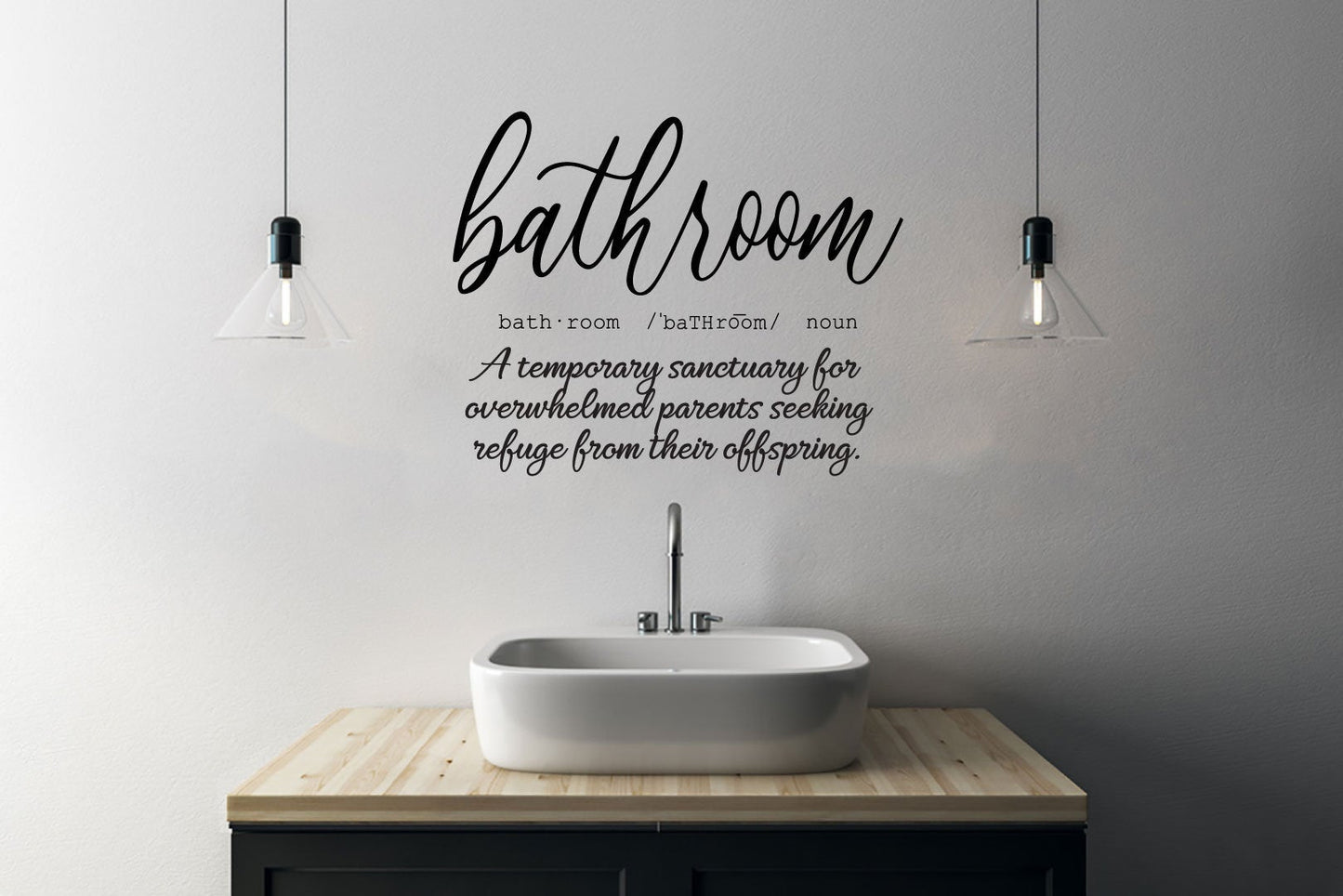 Bathroom Definition A Temporary Sanctuary For Overwhelmed Parents Seeking Refuge From Their Offspring Vinyl Home Decor Wall Decal 