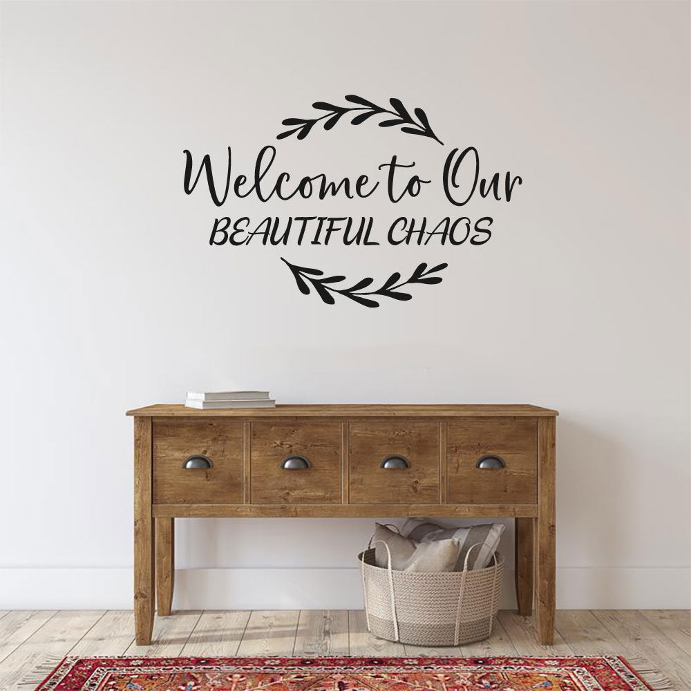 Welcome To Our Beautiful Chaos Vinyl Home Decor Wall Decal Words 