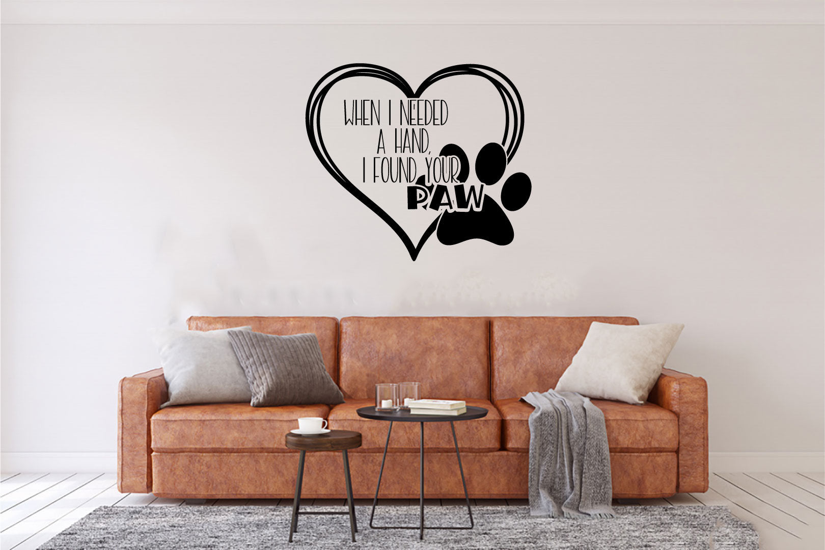 When I Needed A Hand I Found Your Paw Dog Vinyl Home Decor Wall Decal 