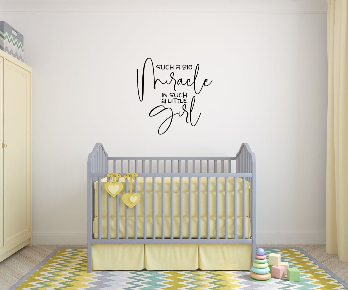 Such A Big Miracle In Such A Little Girl Vinyl Home Decor Wall Decal Words 