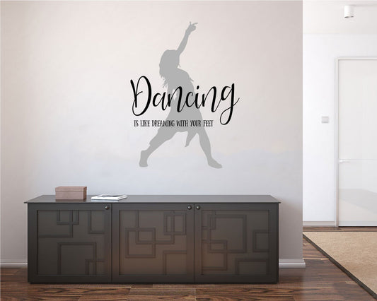 Dancing Is Like Dreaming With Your Feet Vinyl Home Decor Wall Decal 