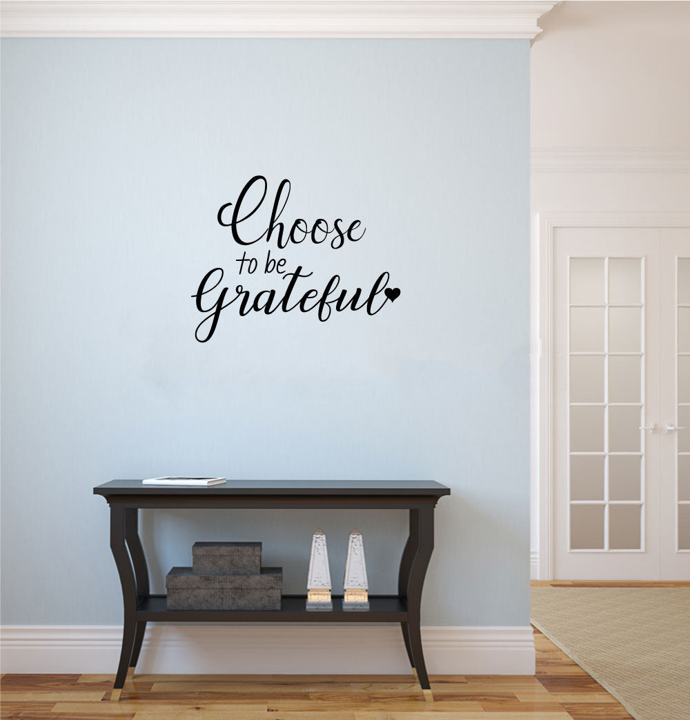 Choose To Be Grateful Faith Vinyl Home Decor Wall Decal Words 