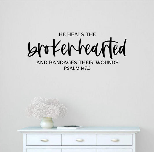 He Heals The Brokenhearted And Bandages Their Wounds Psalm 147:3 Vinyl Home Decor Wall Decal 