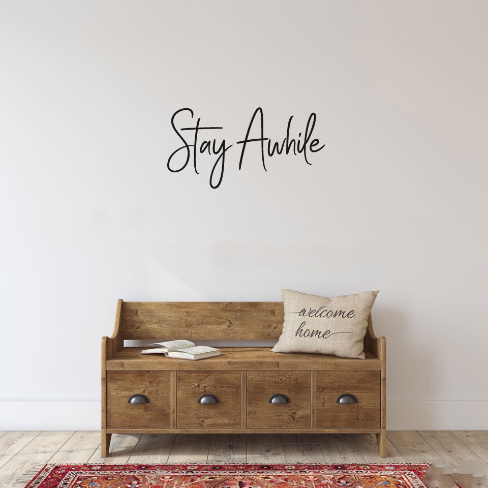 Stay Awhile Vinyl Home Decor Wall Decal Words 