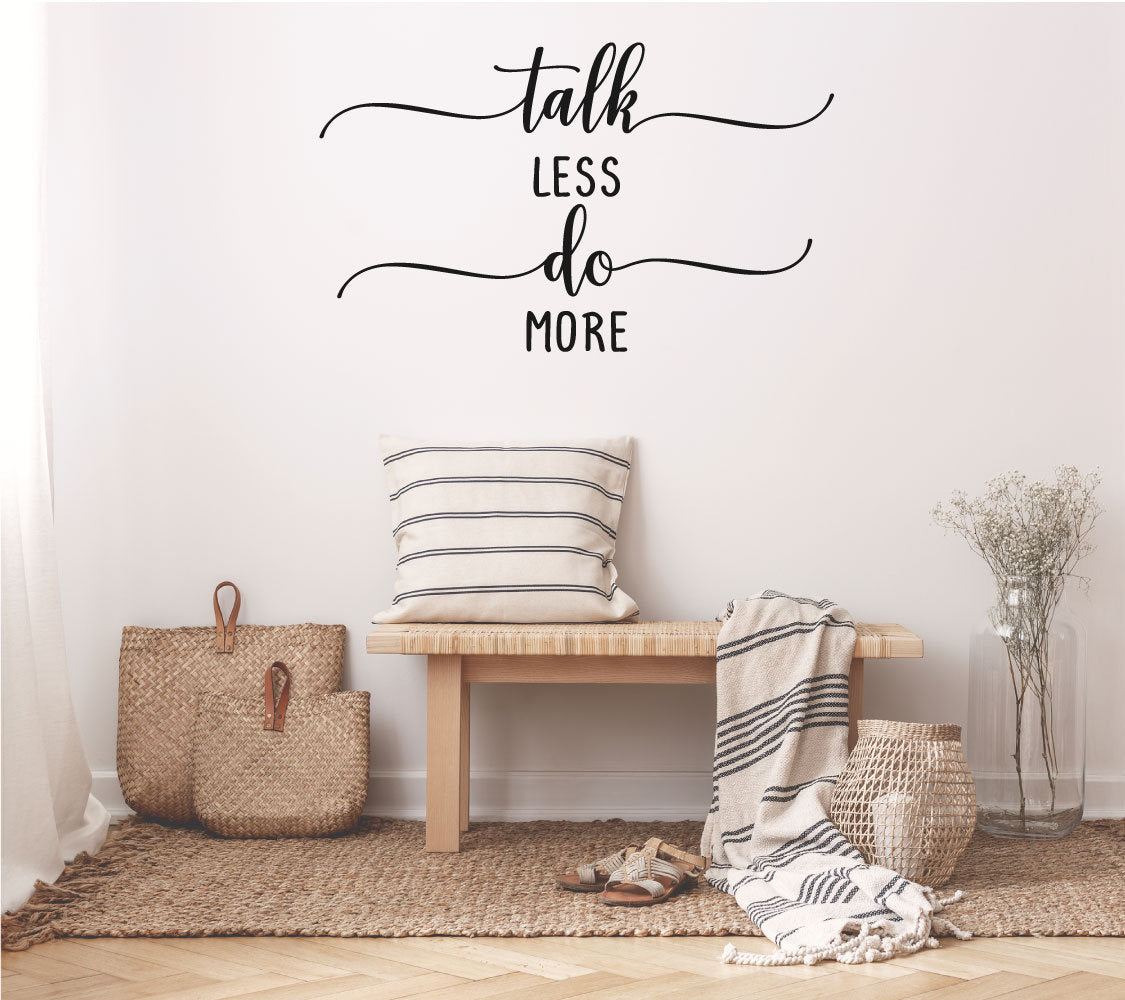 Talk Less Do More Vinyl Home Decor Wall Decal Words 