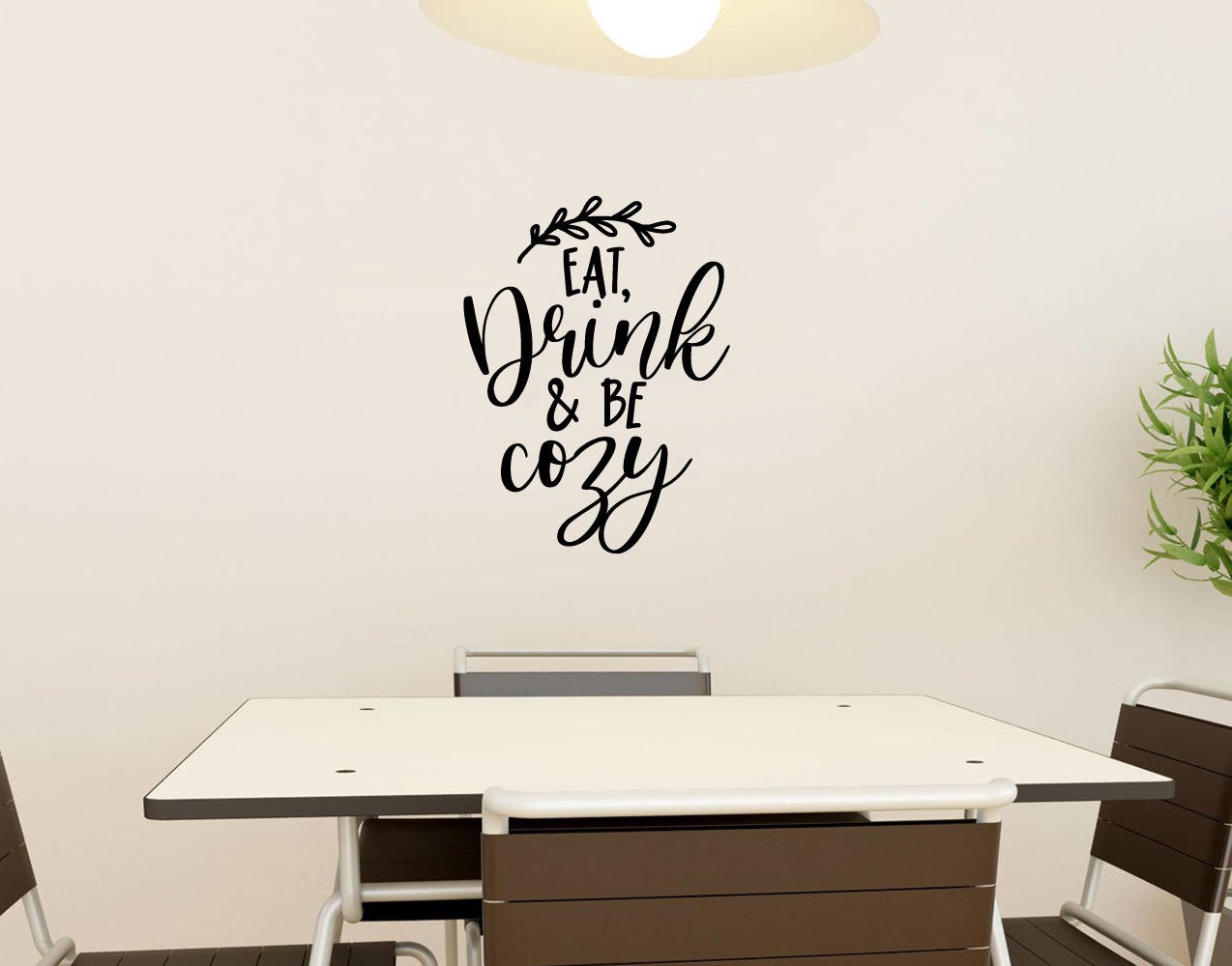 Eat Drink and Be Cozy Vinyl Home Decor Wall Decal Words 