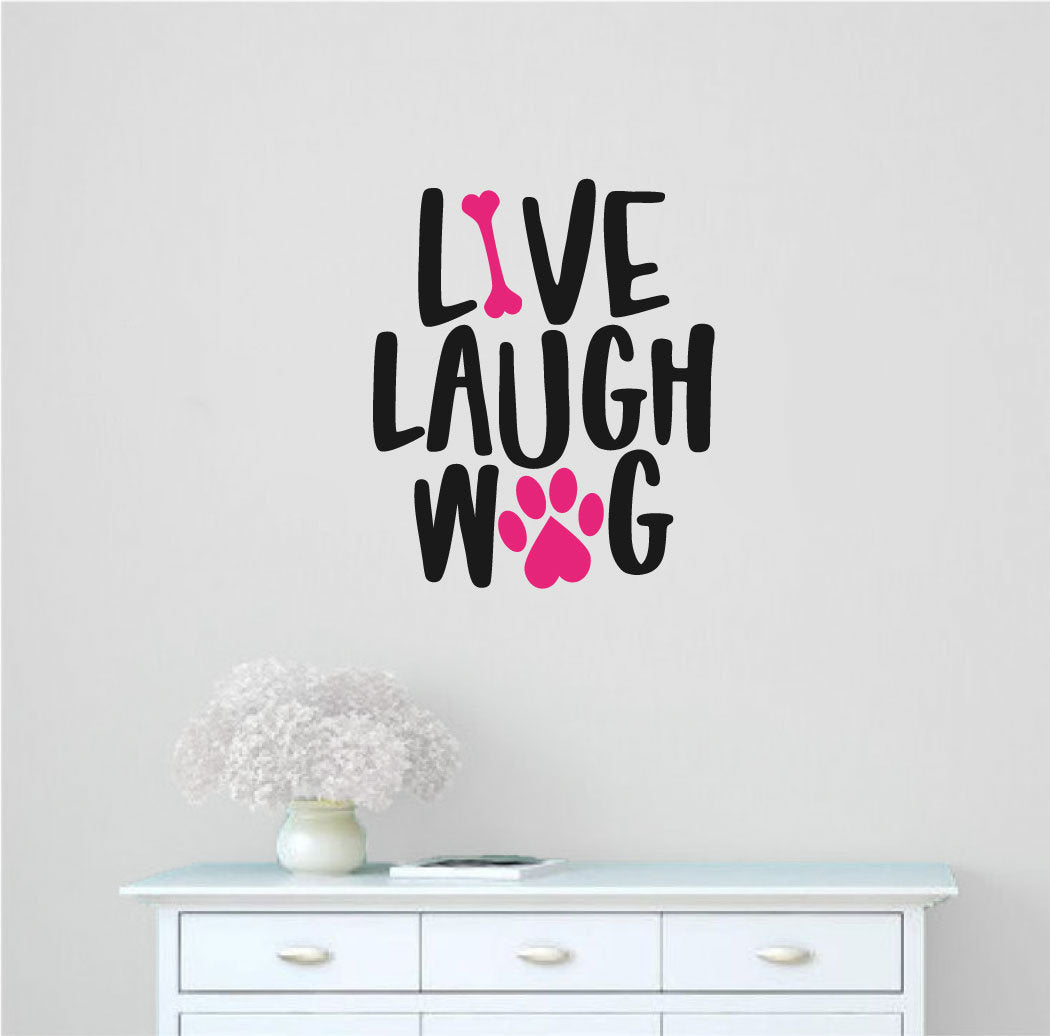 Live Laugh Wag Dog Vinyl Home Decor Wall Decal 