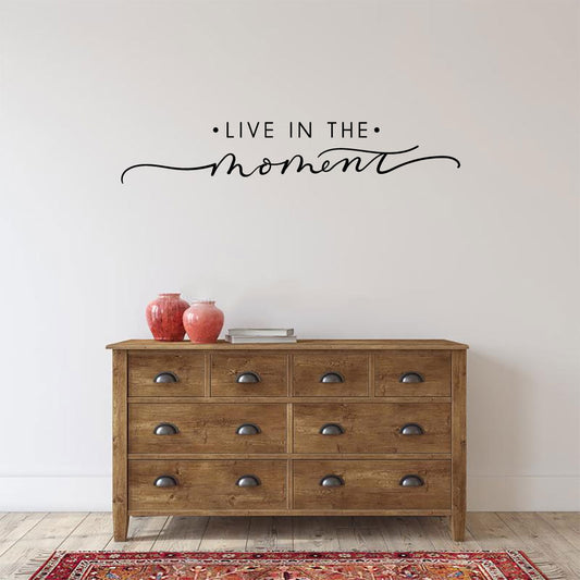 Live in the Moment Vinyl Home Decor Wall Decal Words 