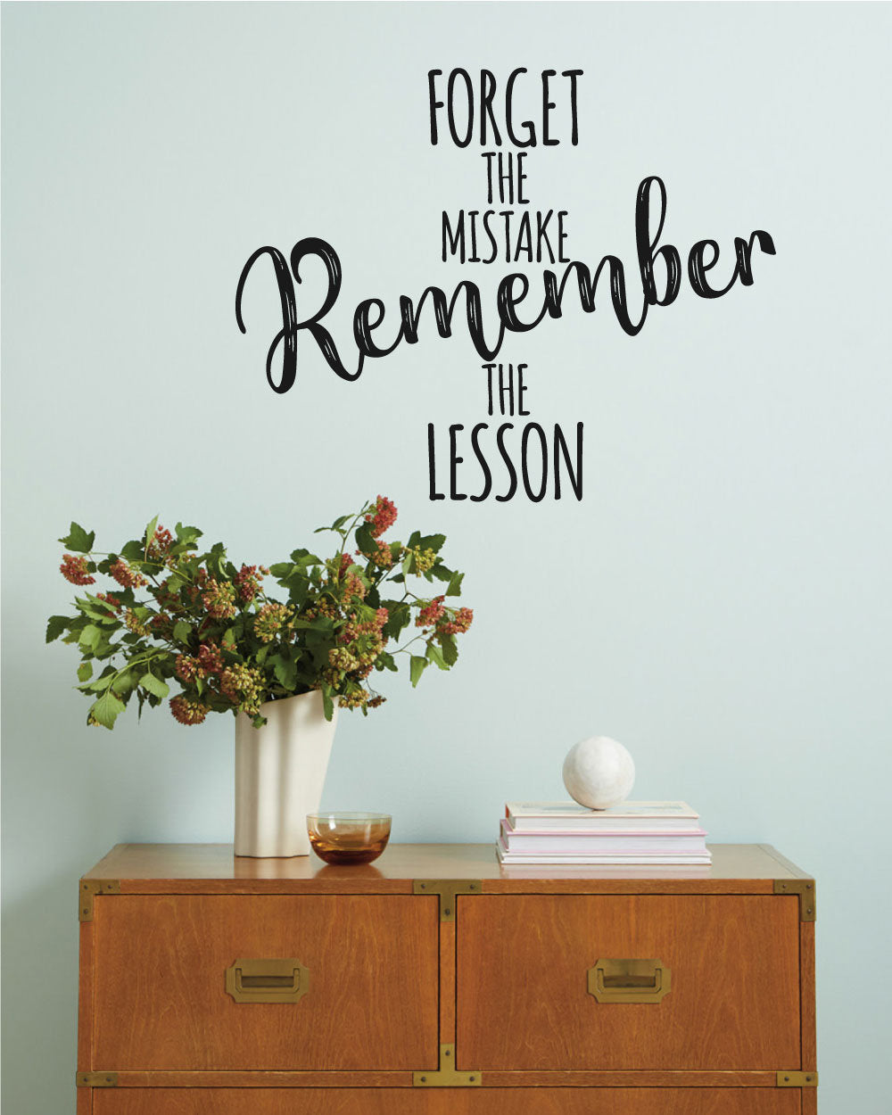 Forget The Mistake Remember The Lesson Vinyl Home Decor Wall Decal Words 