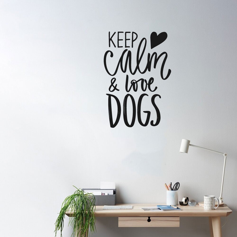 Keep Calm and Love Dogs Vinyl Home Decor Wall Decal 