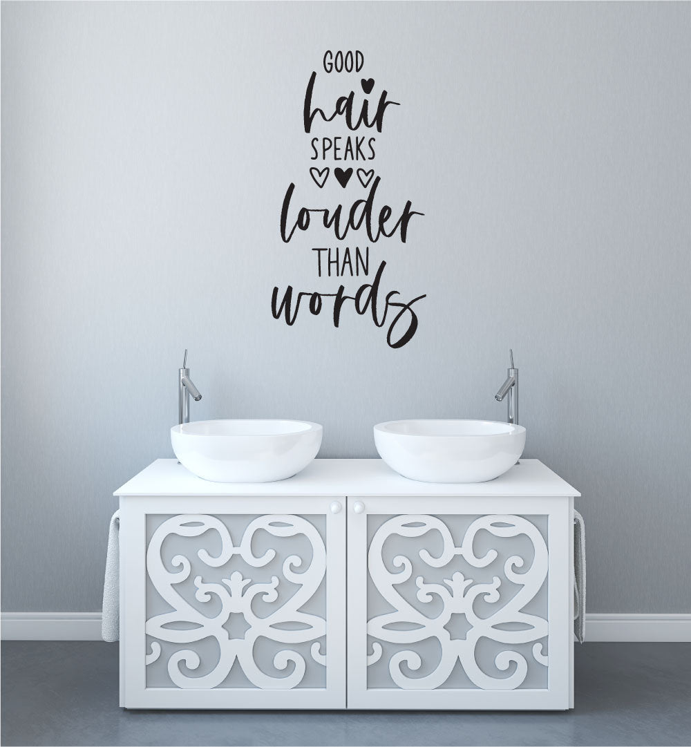 Good Hair Speaks Louder Than Words Vinyl Home Decor Wall Decal