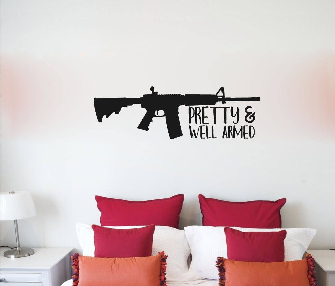 Gun Long Rifle Pretty and Well Armed Vinyl Home Decor Wall Decal Words 