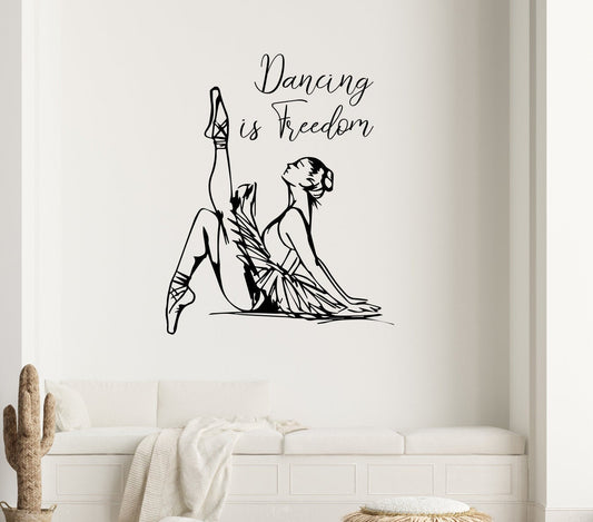 Ballerina Dancing is Freedom Ballet Vinyl Home Decor Wall Decal 