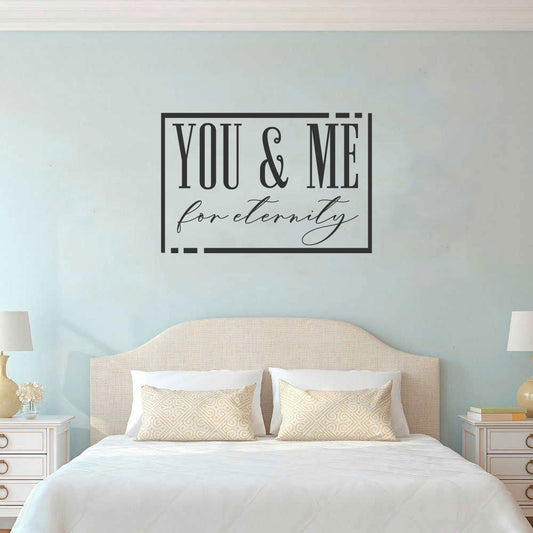 You and Me For Eternity Vinyl Home Decor Wall Decal Words 