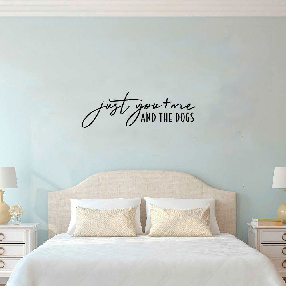 Just You Me And The Dogs Vinyl Wall Decal