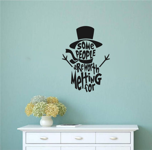 Snowman Some People Are Worth Melting For Christmas Vinyl Wall Decal