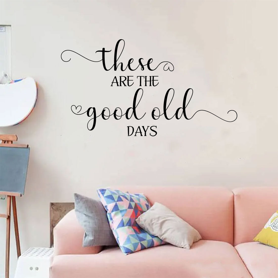 These Are The Good Old Days Vinyl Home Decor Wall Decal Words 