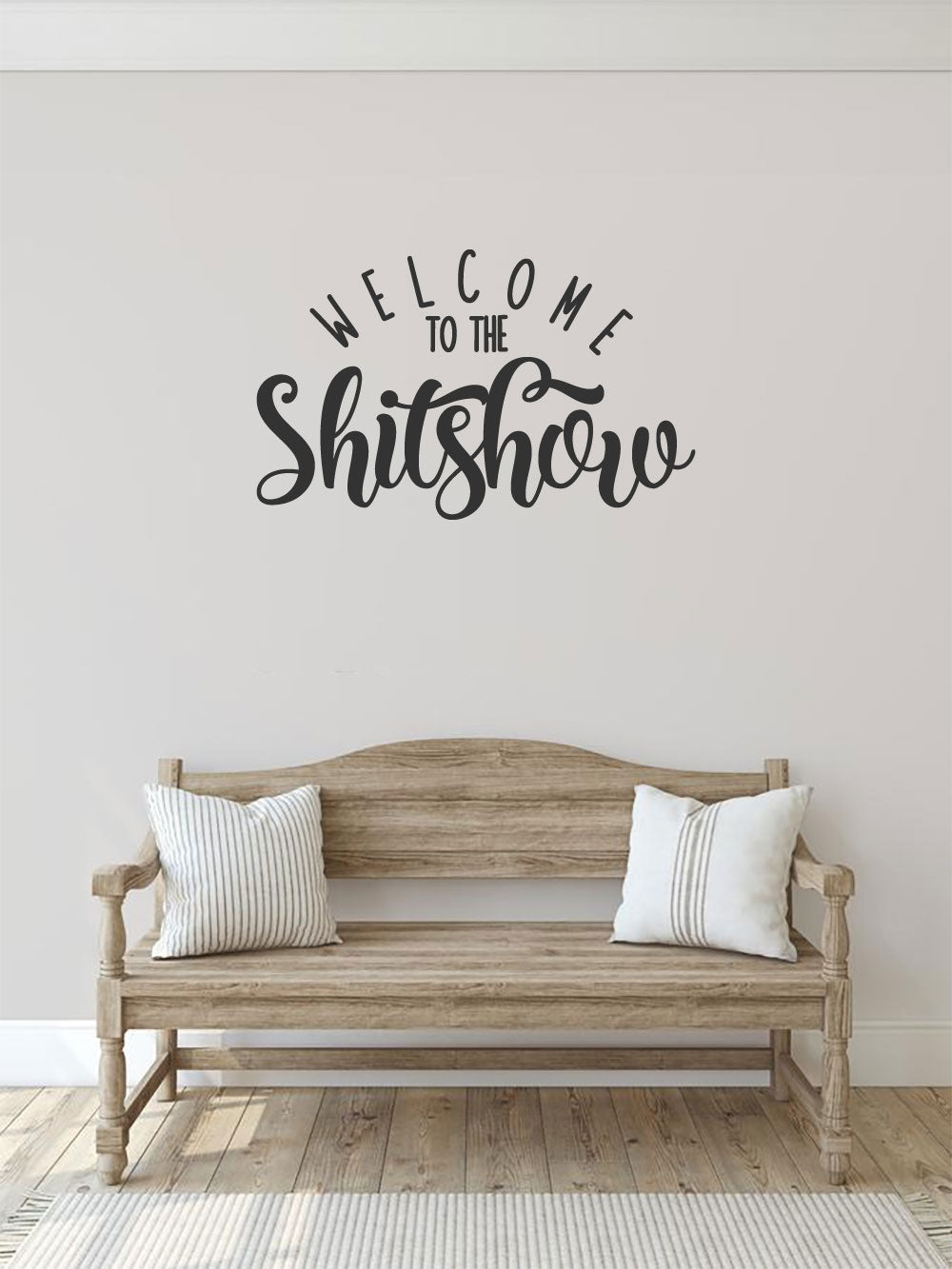 Welcome to the Shitshow Vinyl Home Decor Wall Decal Words 